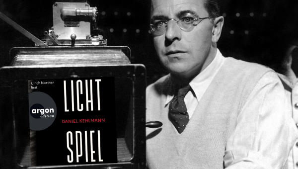 Daniel Kehlmann: Lichtspiel (Šálivá hra světla)
